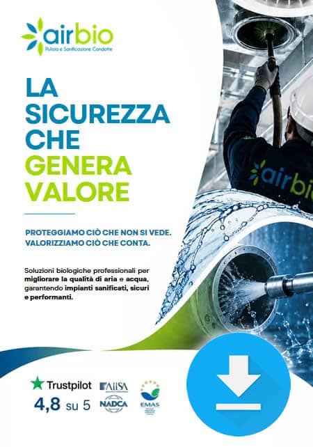 Airbio Pulizia e Sanificazione Impianti Aeraulici Condotte Aria e Impianti Idrici
